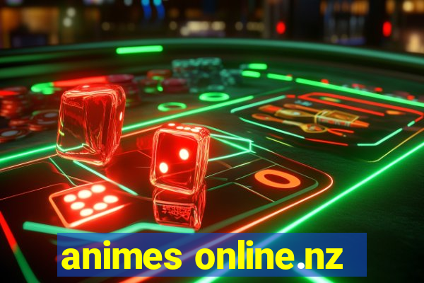 animes online.nz